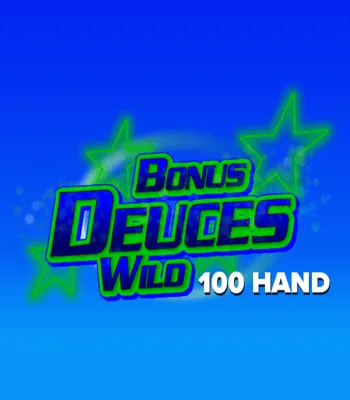 Bonus Deuces Wild 100 Hand